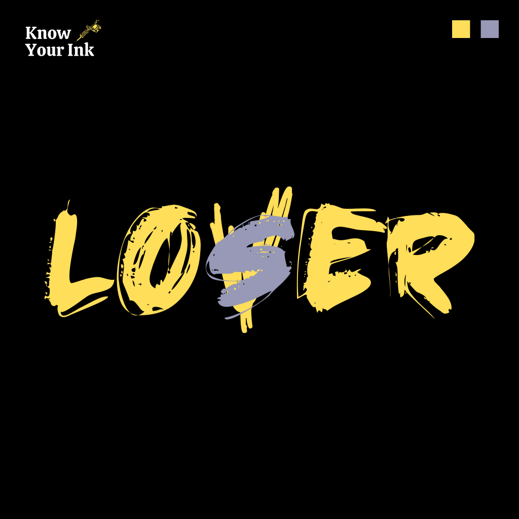 Lover Loser Tattoo - Know Your Ink